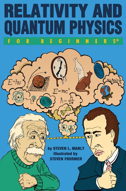 Relativity and Quantum Physics For Beginners [Paperback]