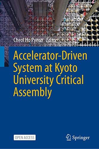 Accelerator-Driven System at Kyoto University Critical Assembly [Hardcover]