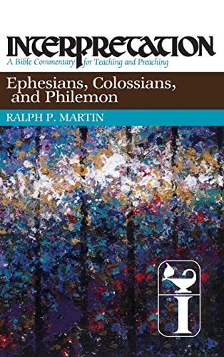 Ephesians, Colossians, and Philemon Interpretation A Bible Commentary for Teac [Hardcover]