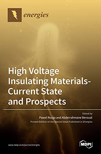 High Voltage Insulating Materials-Current State And Prospect