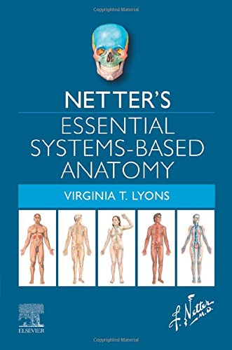 Netter's Essential Systems-Based Anatomy [Paperback]