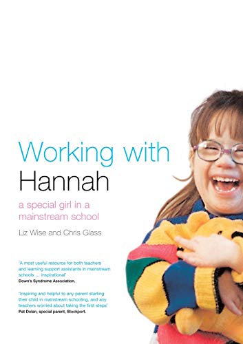 Working With Hannah A Special Girl in a Mainstream School [Paperback]