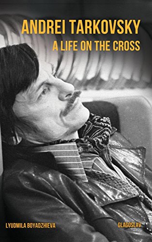 Andrei Tarkovsky Life On The Cross [Hardcover]