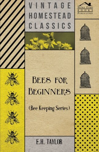 Bees For Beginners (bee Keeping Series) [Paperback]