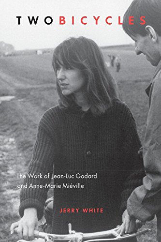 Two Bicycles: The Work of Jean-Luc Godard and Anne-Marie Mi}}ville [Paperback]