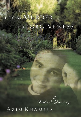 From Murder To Forgiveness A Father's Journey [Hardcover]