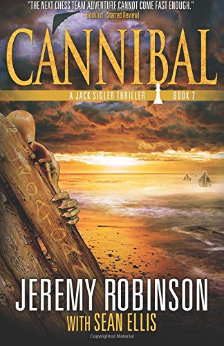 Cannibal (a Jack Sigler Thriller Book 7) (volume 7) [Paperback]