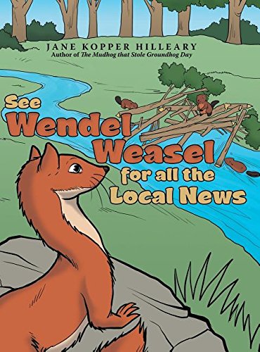 See Wendel Weasel For All The Local Nes [Hardcover]