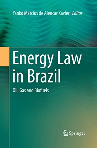 Energy Law in Brazil: Oil, Gas and Biofuels [Paperback]