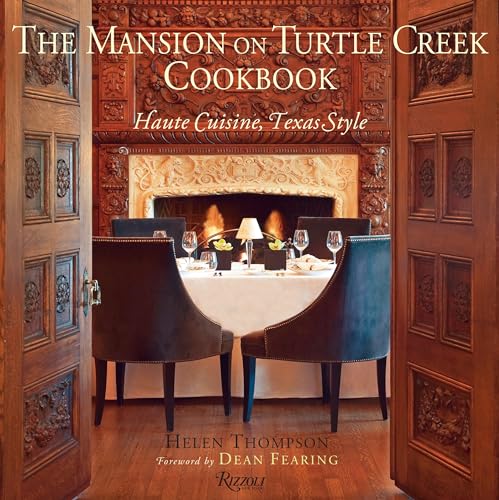 The Mansion on Turtle Creek Cookbook: Haute Cuisine, Texas Style [Hardcover]