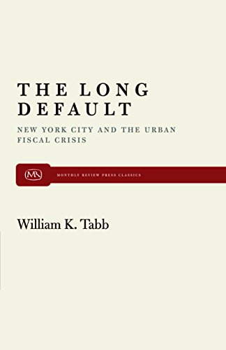 The Long Default Ne York City and the Urban Fiscal Crisis [Paperback]