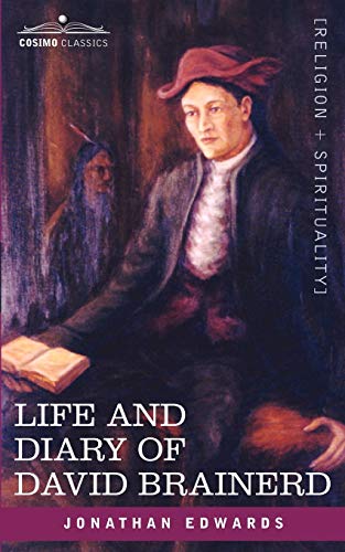 Life And Diary Of David Brainerd [Paperback]