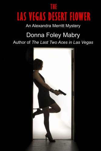 The Las Vegas Desert Floer (the Alexandra Merritt Mysteries) [Paperback]