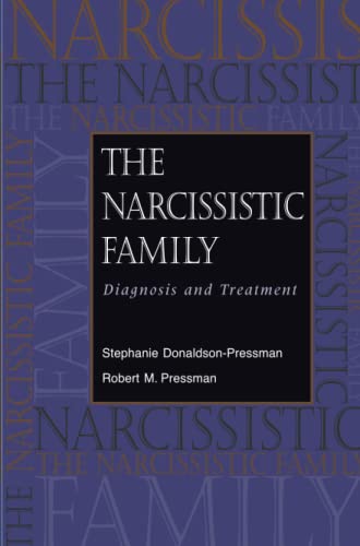 The Narcissistic Family: Diagnosis and Treatment [Paperback]