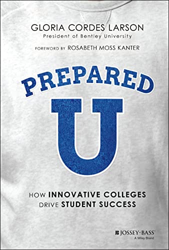 PreparedU: How Innovative Colleges Drive Student Success [Hardcover]