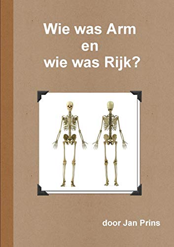 Wie Was Arm en Wie Was Rijk [Paperback]