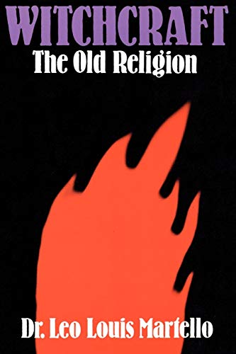 Witchcraft The Old Religion [Paperback]