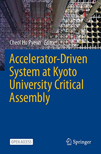 Accelerator-Driven System at Kyoto University Critical Assembly [Paperback]