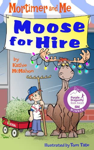 Mortimer and Me Moose for Hire [Paperback]