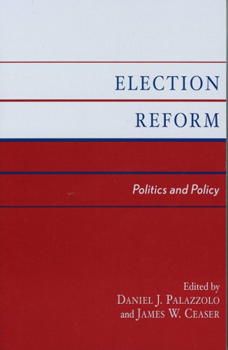 Election Reform: Politics and Policy [Paperback]