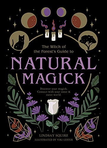 Natural Magick: Discover your magick. Connect with your inner & outer world [Paperback]