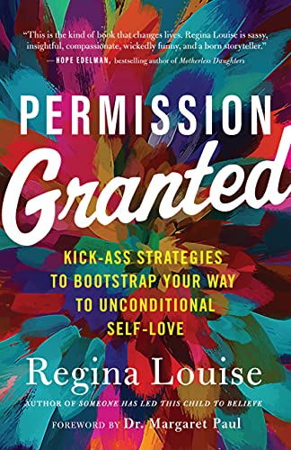 Permission Granted: Kick-Ass Strategies to Bootstrap Your Way to Unconditional S [Paperback]