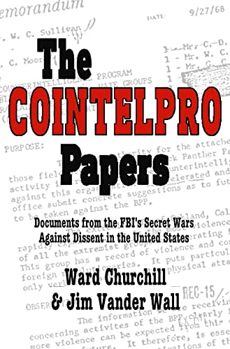 The Cointelpro Papers Documents from the FBI's Secret Wars Against Dissent in t [Paperback]