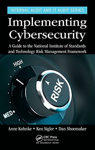 Implementing Cybersecurity A Guide to the National Institute of Standards and T [Hardcover]