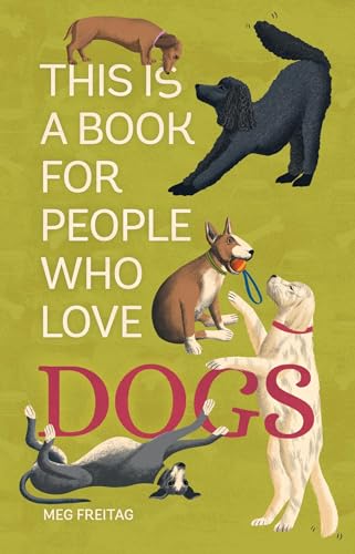 This Is a Book for People Who Love Dogs [Hardcover]