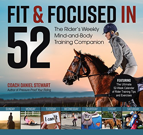 Fit & Focused in 52: The Rider}}}s Weekly Mind-and-Body Training Companion [Spiral bound]