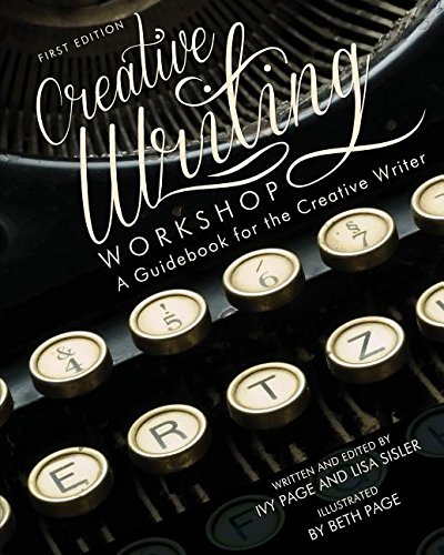 Creative Writing Workshop A Guidebook For The Creative Writer (first Edition) [Paperback]