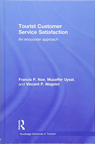 Tourist Customer Service Satisfaction An Encounter Approach [Hardcover]