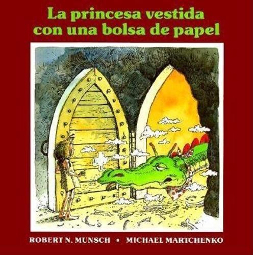 La princesa vestida con una bolsa de paper [Paperback]