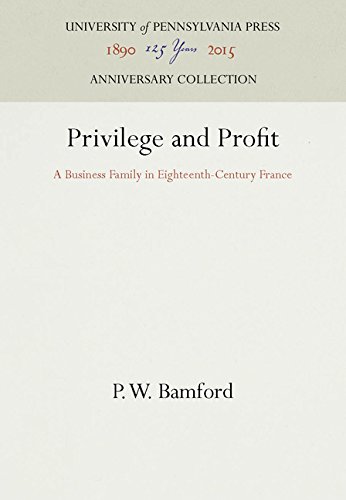 Privilege and Profit  A Family of Naval Contractors in 18th-Century France [Hardcover]