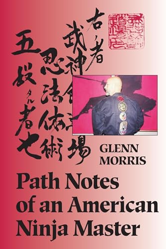 Path Notes of an American Ninja Master [Paperback]