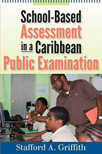 School-Based Assessment In A Caribbean Public Examination [Paperback]