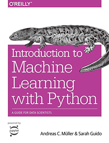 Introduction to Machine Learning with Python: A Guide for Data Scientists [Paperback]