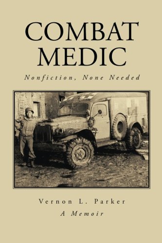 Combat Medic Nonfiction, None Needed [Paperback]