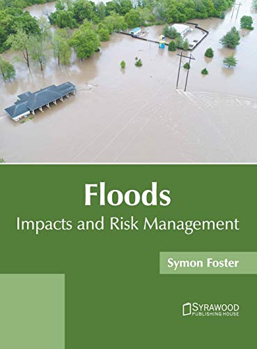 Floods Impacts and Risk Management [Hardcover]