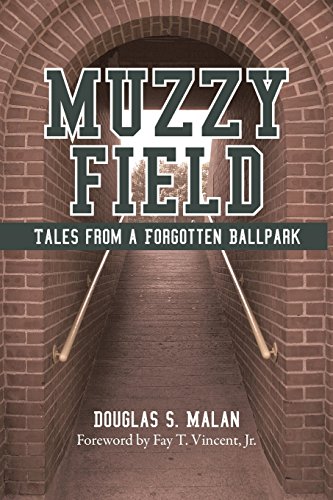 Muzzy Field Tales From A Forgotten Ballpark [Paperback]