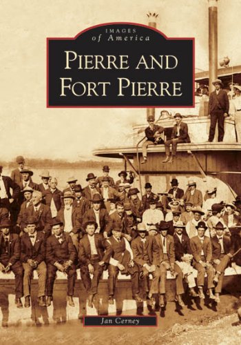 Pierre and Fort Pierre [Paperback]