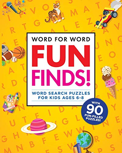 Word for Word: Fun Finds!: Word Search Puzzles for Kids ages 6-8 [Paperback]