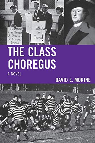 The Class Choregus A Novel [Paperback]