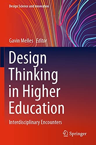 Design Thinking in Higher Education: Interdisciplinary Encounters [Paperback]