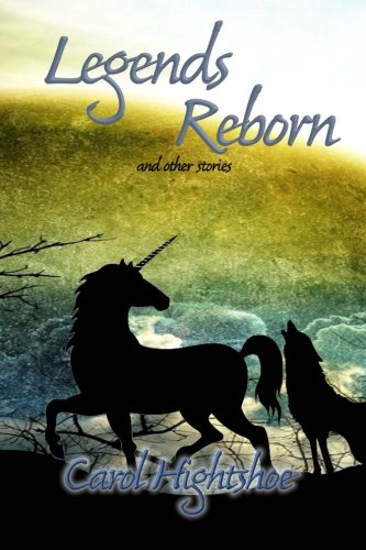 Legends Reborn And Other Stories [Paperback]