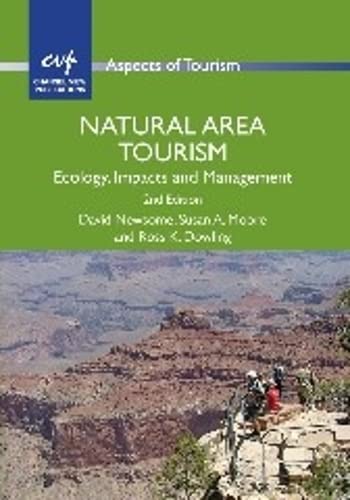 Natural Area Tourism Ecology, Impacts and Management [Paperback]