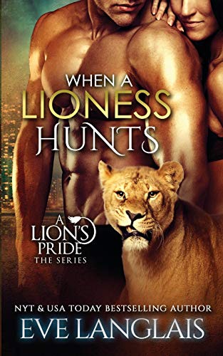 When a Lioness Hunts [Paperback]