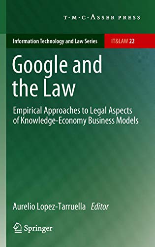 Google and the Law: Empirical Approaches to Legal Aspects of Knowledge-Economy B [Paperback]