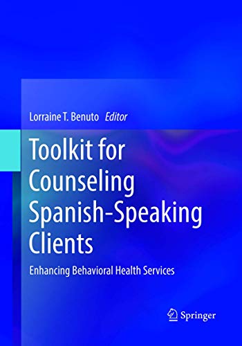 Toolkit for Counseling Spanish-Speaking Clients: Enhancing Behavioral Health Ser [Paperback]