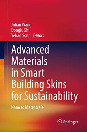 Advanced Materials in Smart Building Skins for Sustainability: From Nano to Macr [Hardcover]